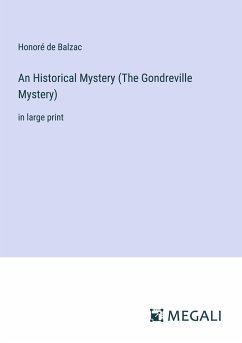 An Historical Mystery (The Gondreville Mystery) - Balzac, Honoré de