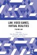 Law, Video Games, Virtual Realities... - Bild 1
