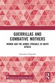 Guerrillas and Combative Mothers (eBook, ePUB)