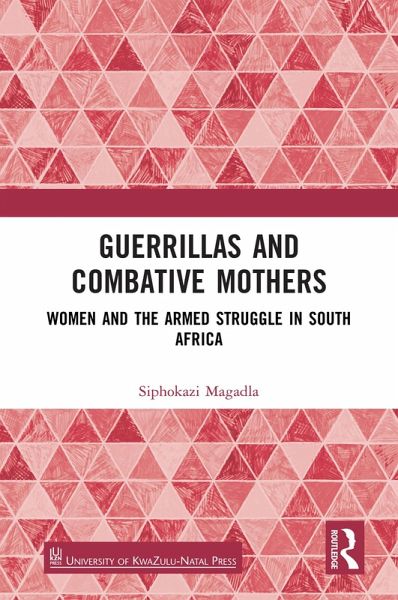 Guerrillas and Combative Mothers (eBook, ePUB) Guerrillas and Combative Mothers (eBook, ePUB)