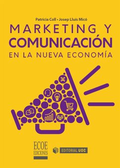 Marketing y comunicación en la nueva economía (eBook, PDF) - Micó, Josep Lluís; Coll, Patricia