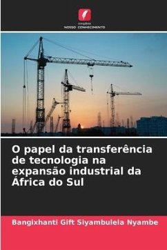 O papel da transferência de tecnologia na expansão industrial da África do Sul - Nyambe, Bangixhanti Gift Siyambulela