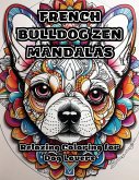 French Bulldog Zen Mandalas: Relaxing Coloring for Dog Lovers