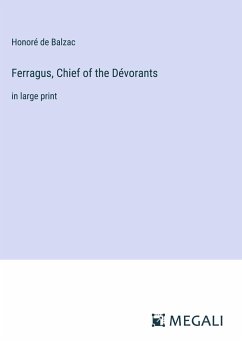 Ferragus, Chief of the Dévorants - Balzac, Honoré de