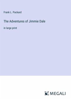 The Adventures of Jimmie Dale - Packard, Frank L.