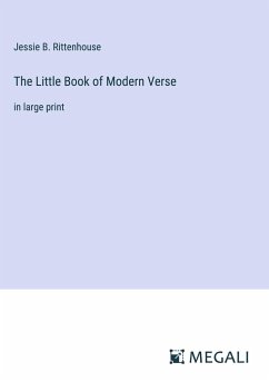 The Little Book of Modern Verse - Rittenhouse, Jessie B.