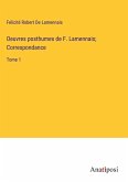 Oeuvres posthumes de F. Lamennais; Correspondance