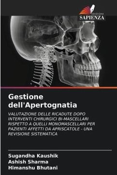 Gestione dell'Apertognatia - Kaushik, Sugandha;Sharma, Ashish;Bhutani, Himanshu