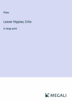 Lesser Hippias; Crito - Plato