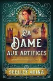 La Dame aux artifices: Un roman d'aventures steampunk