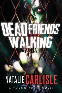 Dead Friends Walking - Carlisle, Natalie