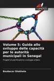 Volume 5: Guida allo sviluppo delle capacità per le autorità municipali in Senegal
