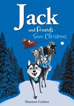 Jack and Friends Save Christmas - Carlson, Shannon
