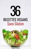 36 Recettes Végans Sans Gluten (Nutrition Vegan) (eBook, ePUB)