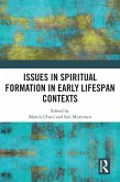 Issues in Spiritual Formation in Early Lifespan Contexts (eBook, PDF)
