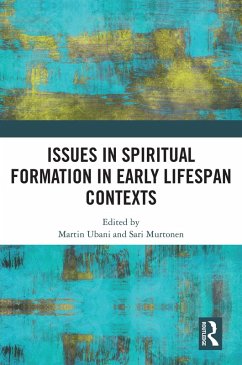 Issues in Spiritual Formation in Early Lifespan Contexts (eBook, PDF)