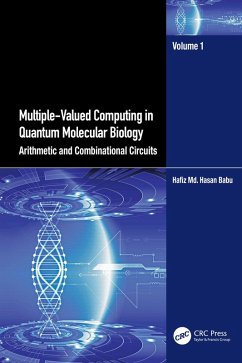Multiple-Valued Computing in Quantum Molecular Biology (eBook, ePUB) - Babu, Hafiz Md. Hasan