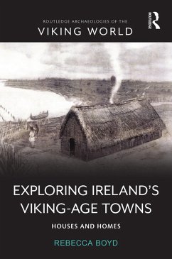 Exploring Ireland's Viking-Age Towns (eBook, ePUB) - Boyd, Rebecca