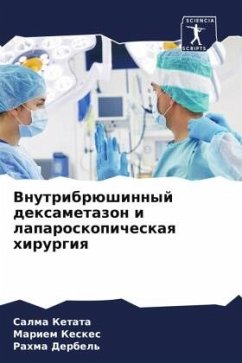 Vnutribrüshinnyj dexametazon i laparoskopicheskaq hirurgiq - Ketata, Calma;Keskes, Mariem;Derbel', Rahma