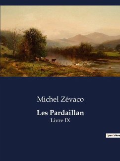 Les Pardaillan - Zévaco, Michel