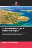 Autodeterminação e descolonização: