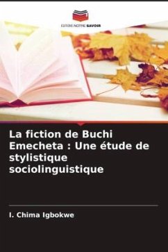 La fiction de Buchi Emecheta : Une étude de stylistique sociolinguistique - Igbokwe, I. Chima