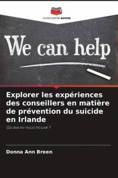 Explorer les expériences des conseillers en matière de prévention du suicide en Irlande - Breen, Donna Ann