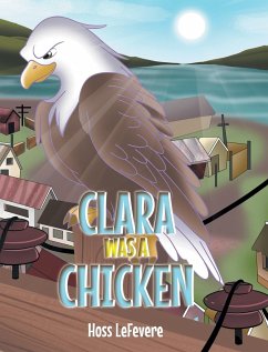 Clara WAS a Chicken - Lefevere, Hoss