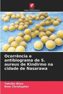 Ocorrência e antibiograma de S. aureus de Kindirmo na cidade de Nasarawa - Aliyu, Yakubu;Christopher, Rine