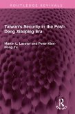 Taiwan's Security in the Post-Deng Xiaoping Era (eBook, ePUB)