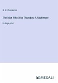 The Man Who Was Thursday; A Nightmare