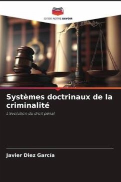 Systèmes doctrinaux de la criminalité - Díez García, Javier