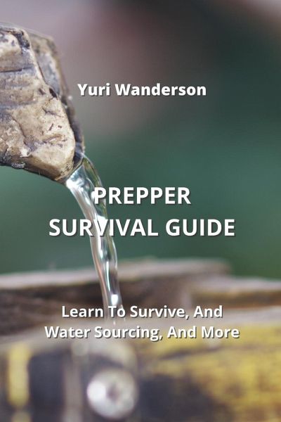 PREPPER SURVIVAL GUIDE PREPPER SURVIVAL GUIDE