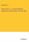 Discours De S. A. I. Le Prince Napoleon; Banquet De L'isthme De Suez, 11 Fevrier 1864