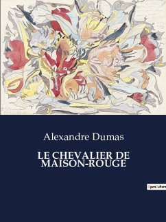 LE CHEVALIER DE MAISON-ROUGE - Dumas, Alexandre