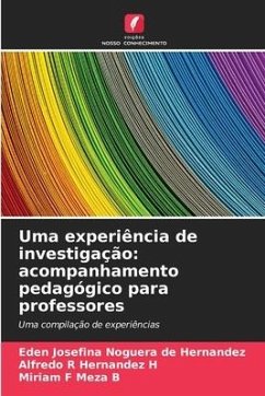 Uma experiência de investigação: acompanhamento pedagógico para professores - Noguera de Hernández, Eden Josefina;Hernandez H, Alfredo R;Meza B, Miriam F