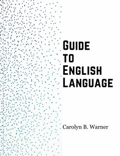 Guide to English Language - Carolyn B. Warner