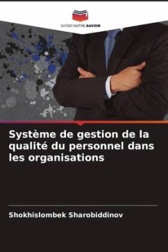 Système de gestion de la qualité du personnel dans les organisations - Sharobiddinov, Shokhislombek