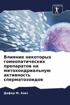 Vliqnie nekotoryh gomeopaticheskih preparatow na mitohondrial'nuü aktiwnost' spermatozoidow - Aziz, Dafer M.