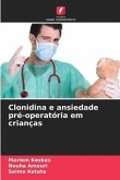 Clonidina e ansiedade pré-operatória em crianças