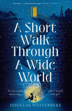 A Short Walk Through a Wide World (eBook, ePUB) - Westerbeke, Douglas