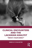 Clinical Encounters and the Lacanian Analyst (eBook, PDF)