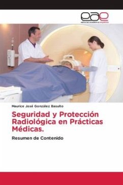 Seguridad y Protección Radiológica en Prácticas Médicas. - González Basulto, Maurice José