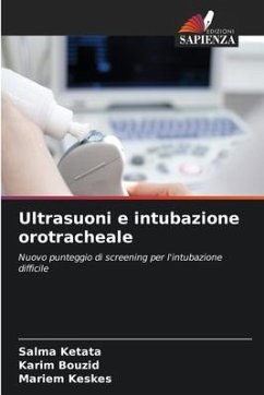 Ultrasuoni e intubazione orotracheale - Ketata, Salma;Bouzid, Karim;Keskes, Mariem