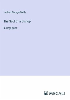 The Soul of a Bishop - Wells, Herbert George