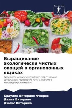 Vyraschiwanie äkologicheski chistyh owoschej w organoponnyh qschikah - Vitorino Flores, Braulio;Vitorino, Daqna;Vitorino, Dzhojs