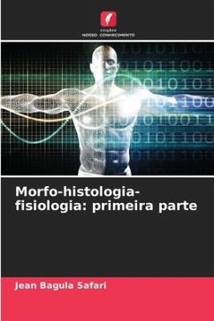 Morfo-histologia-fisiologia: primeira parte - Safari, Jean Bagula