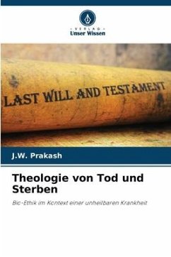 Theologie von Tod und Sterben - Prakash, J.W.