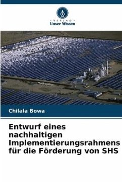 Entwurf eines nachhaltigen Implementierungsrahmens für die Förderung von SHS - Bowa, Chilala