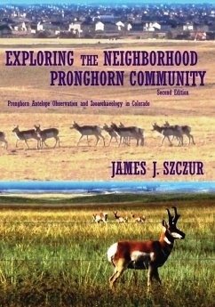 Exploring the Neighborhood Pronghorn Community - Szczur, James J.